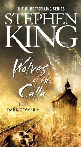 The Dark Tower V - The Wolves of the Calla