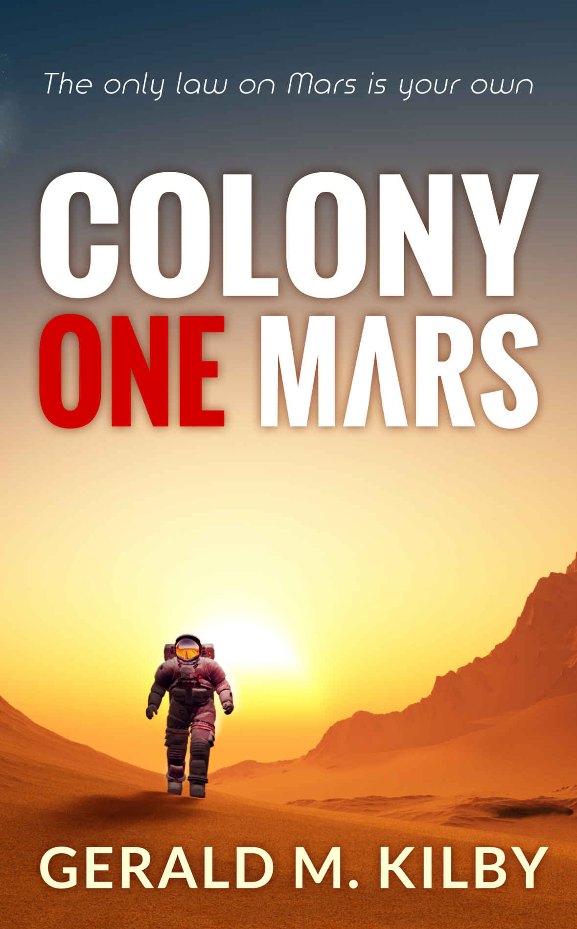 Colony One Mars: A SciFi Thriller (Colony Mars Book 1)