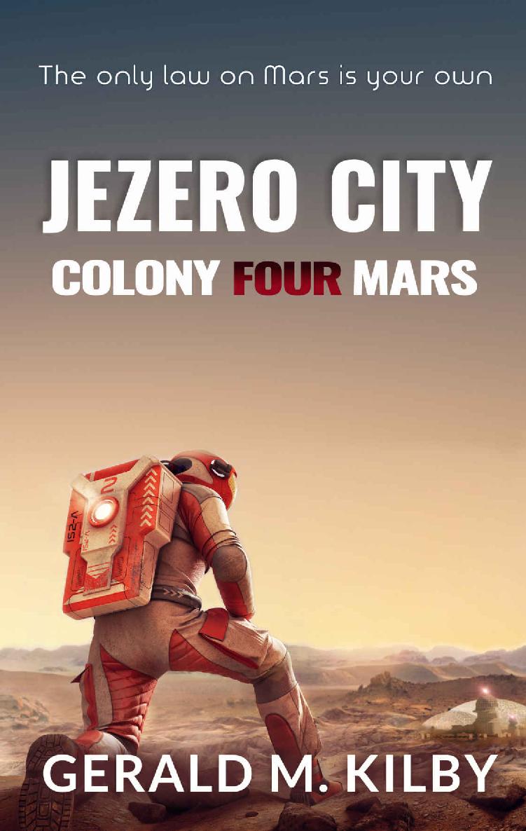 Jezero City: Colony Four Mars (Colony Mars Book 4)
