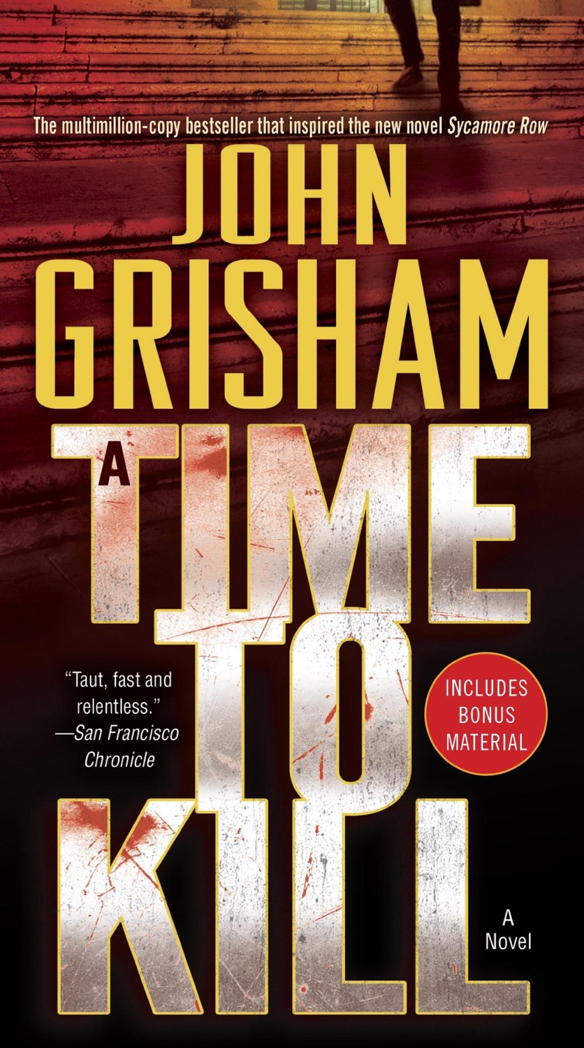 A Time to Kill: A Jake Brigance Novel